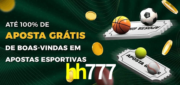 hh777 Ate 100% de Aposta Gratis